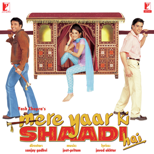 Mere Yaar Ki Shaadi Hai (2002) (Hindi)